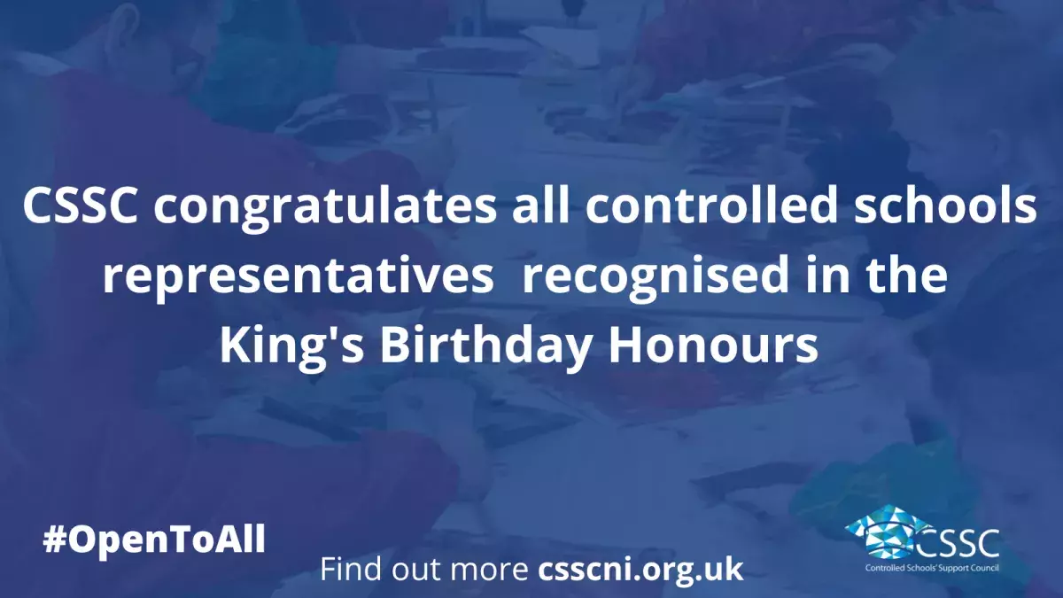 Blue image with text CSSC congratulates all controlled schools representatives recognised in the King's Birthday Honours list
